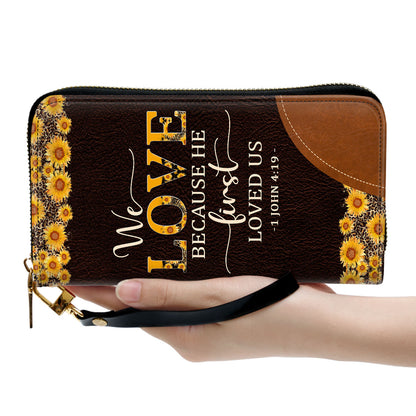 Jesuspirit | We Love Because He First Loved Us | 1 John 4:19 | Personalized Sunflower Zippered Leather Clutch Purse | Bible Verse Gifts For Religious Women NUM444C