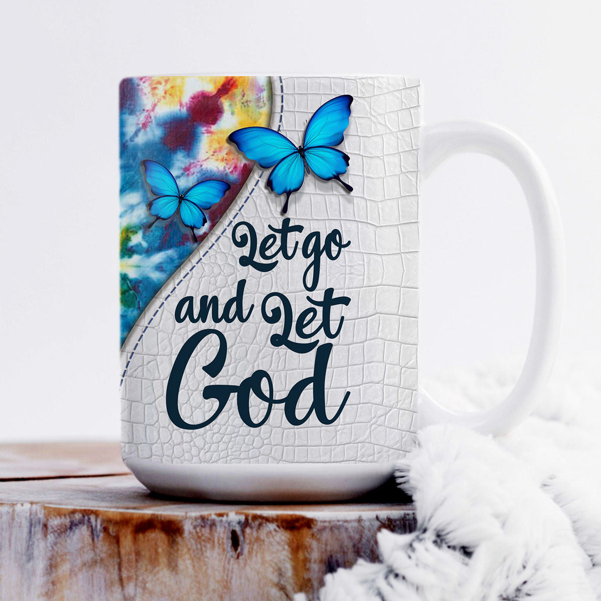 Let Go And Let God - Pretty Personalized White Ceramic Mug H11