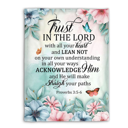 Jesuspirit | Proverbs 3:5-6 | Fleece Blanket | Butterfly And Flower | Trust In The Lord With All Your Heart FBM644