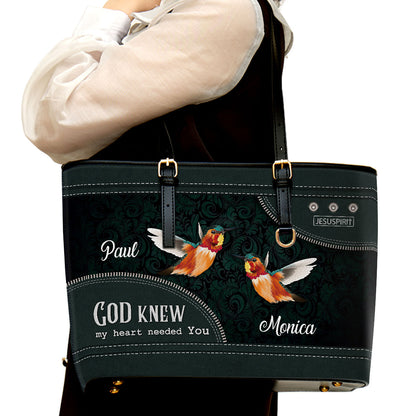 God Knew My Heart Needed You - Lovely Personalized Large Leather Tote Bag AHN238