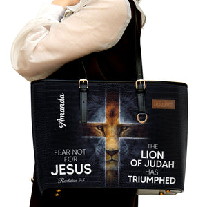 Fear Not For Jesus - Personalized Lion Large Leather Tote Bag H02