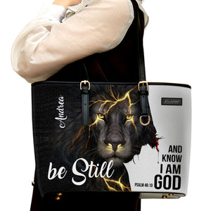 Unique Personalized Large Leather Tote Bag - Be Still And Know That I Am God H03