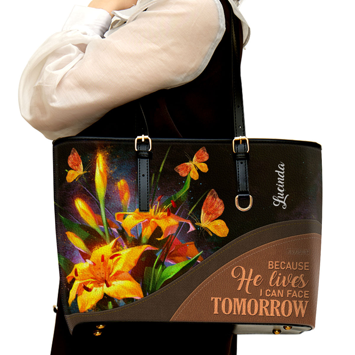 Lovely Personalized Large Leather Tote Bag - Because He Lives, I Can Face Tomorrow H17