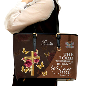 Stunning Personalized Large Leather Tote Bag - The Lord Will Fight For Me NUH298