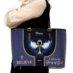 Beautiful Personalized Large Leather Tote Bag - I Believe I Will See The Glory Of God NUH446