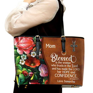 Meaningful Personalized Large Leather Tote Bag - Blessed Is The Woman Who Trusts In The Lord NUHN374