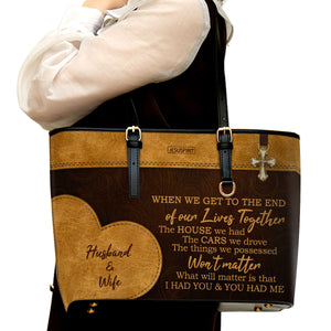 I Had You And You Had Me - Meaningful Personalized Large Leather Tote Bag NUHN390