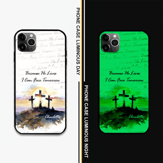 Jesuspirit | Because He Lives, I Can Face Tomorrow | Personalized Phone Case | Religious Gift For Christian Ladies PCHN14