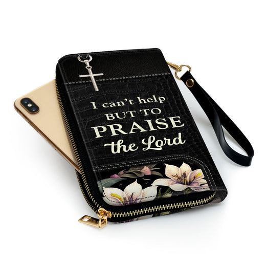 Jesuspirit | Personalized Leather Clutch Purse | I Can't Help But To Praise The Lord | Christ Gifts For Religious Women CPHN797