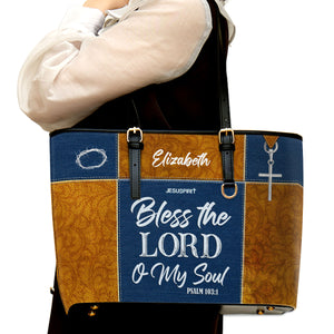 Jesuspirit | Christ Gifts For Religious Women | Personalized Large Leather Tote Bag With Long Strap | Psalm 103:1 | Bless The Lord O My Soul LLTBHB675