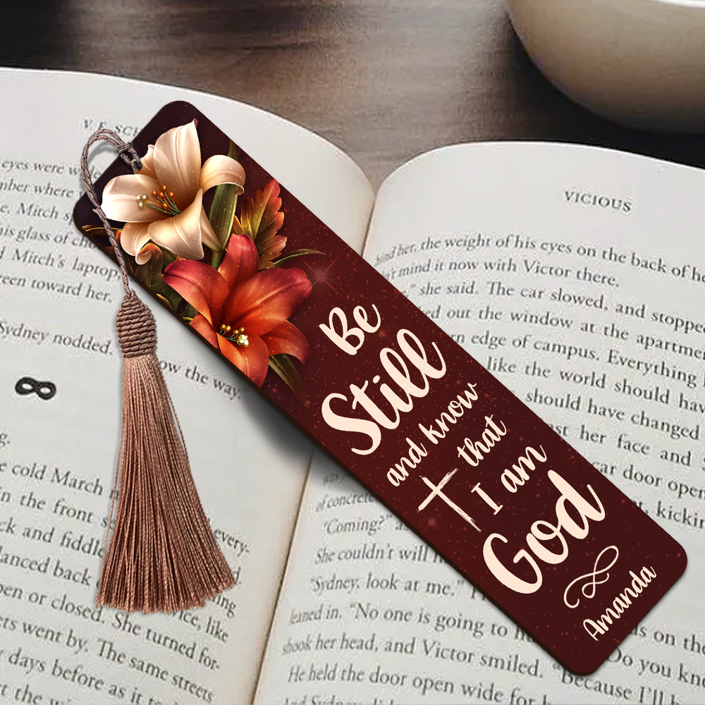 Be Still And Know That I Am God - Special Personalized Wooden Bookmarks HN31