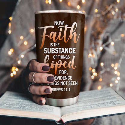 Jesuspirit | Personalized Stainless Steel Tumbler 20oz | Hebrews 11:1 | Faith Is The Substance Of Things Hoped | Rose & Cross H106