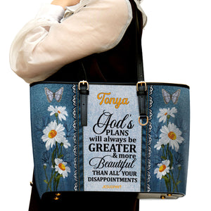 Jesuspirit | Personalized Large Leather Tote Bag | Daisy & Butterfly | God's Plans Will Always Be Greater Than All Your Disappointments LLTBM605