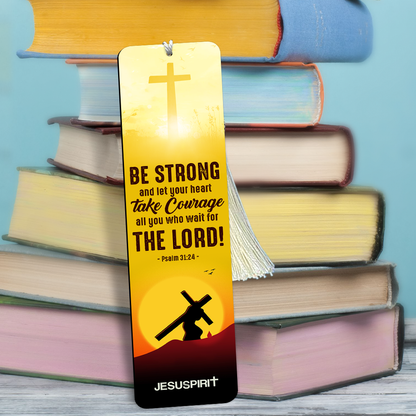 Special Personalized Wooden Bookmarks - Be Strong And Let Your Heart Take Courage BM35