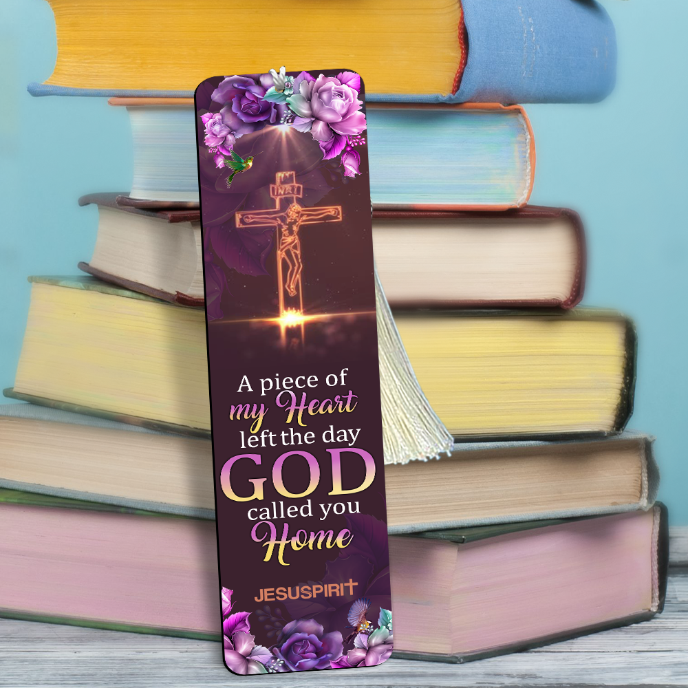 Jesuspirit | A Piece Of My Heart Left The Day God Called You Home | Personalized Memorial Wooden Bookmarks BM47