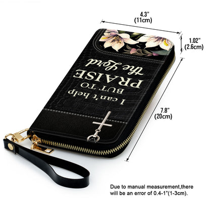 Jesuspirit | Personalized Leather Clutch Purse | I Can't Help But To Praise The Lord | Christ Gifts For Religious Women CPHN797