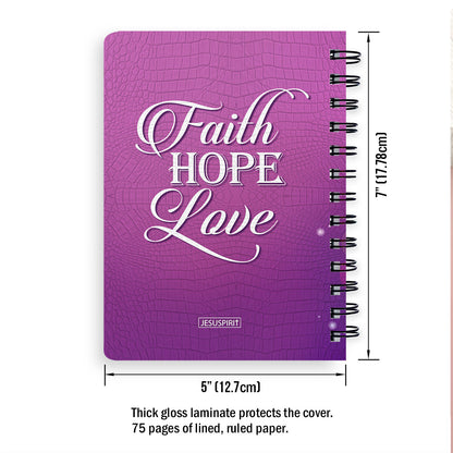 Faith, Hope, Love - Lovely Personalized Spiral Journal H07