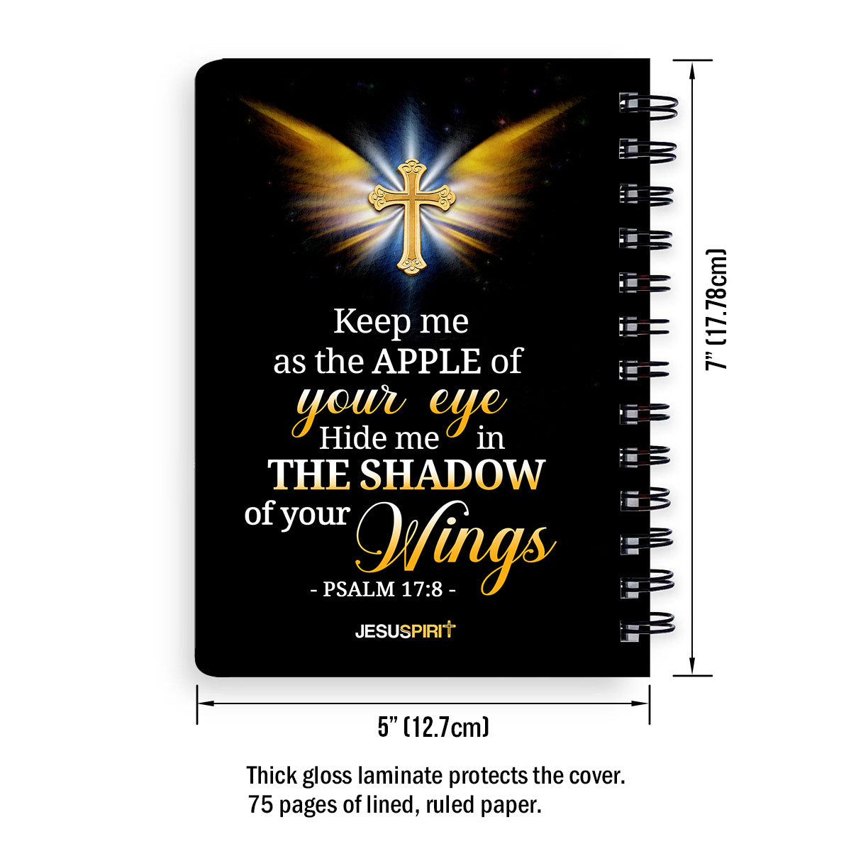 Jesuspirit | Psalm 17:8 | Personalized Spiral Journal | Hide Me In The Shadow Of Your Wings | Spiritual Gifts For Christian People SJH779