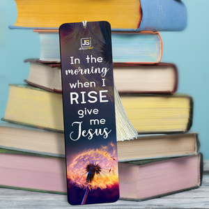 Personalized Wooden Bookmarks - In The Morning When I Rise Give Me Jesus HN39