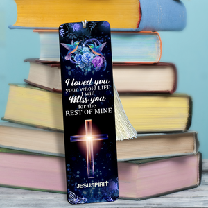 Jesuspirit Personalized Wooden Bookmarks | I Loved You Your Whole Life | Cross And Roses BM46