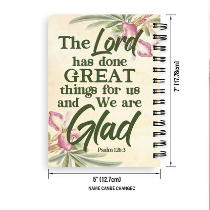 Jesuspirit | The Lord Has Done Great Things For Us | Psalm 126:3 | Flower And Humming Bird | Personalized Spiral Journal HN144