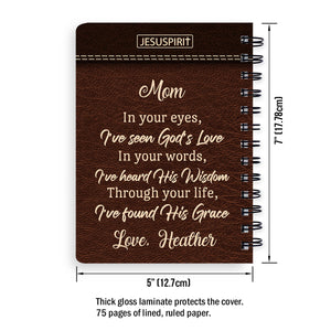 Special Personalized Spiral Journal - In Your Eyes, I‘ve Seen God’s Love NUHN370