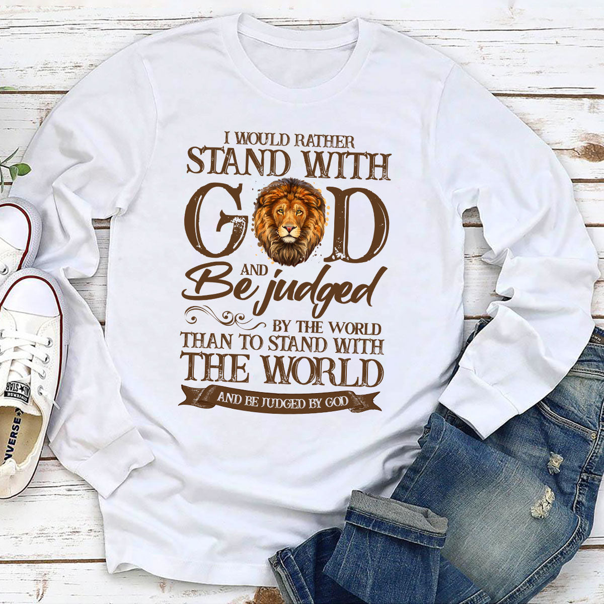 I Would Rather Stand With God - Must-Have Christian Unisex Long Sleeve NUHN268