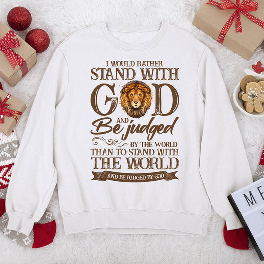 Special Lion Unisex Sweatshirt - I Would Rather Stand With God NUHN268