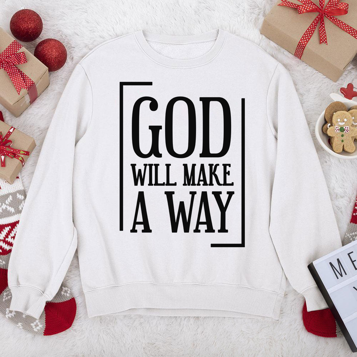 Special Christian Unisex Sweatshirt - God Will Make A Way HHN354