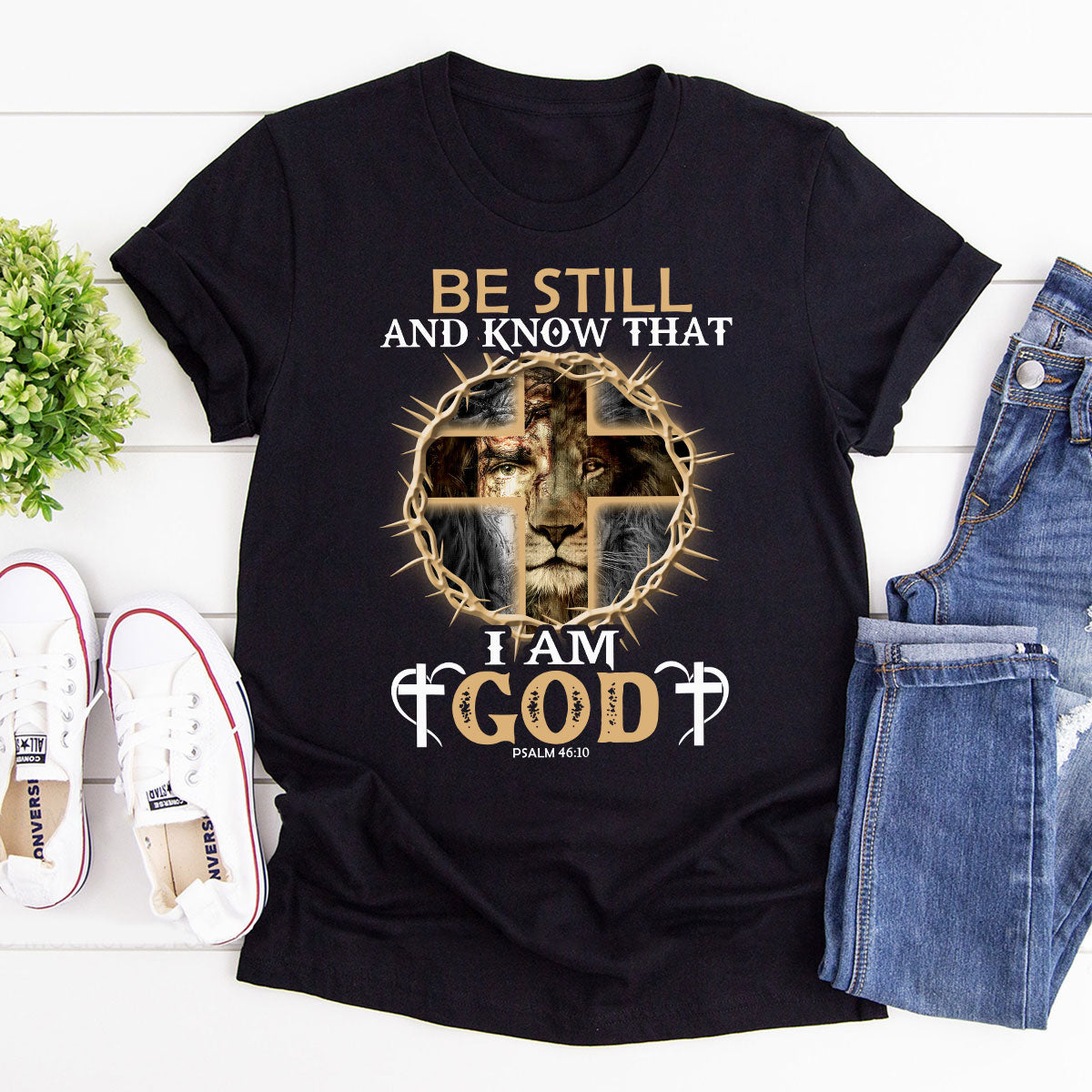 Be Still And Know That I Am God - Unique Christian Unisex T-shirt HIM2 ...