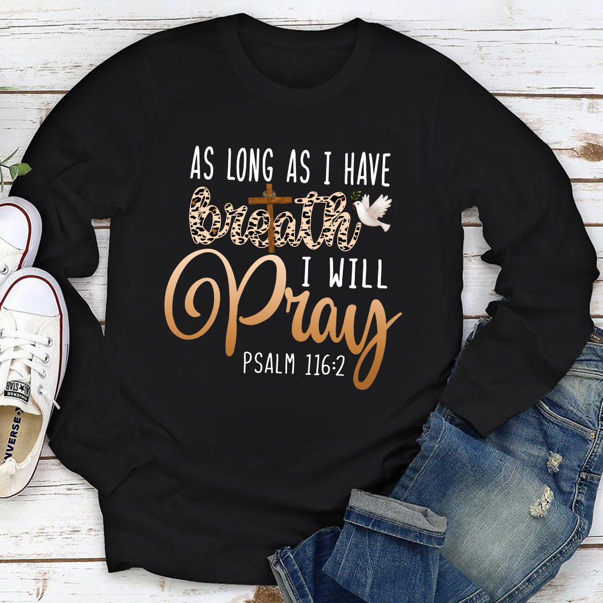 As Long As I Have Breath, I Will Pray - Classic Christian Unisex