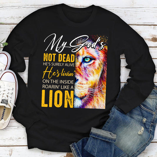 He‘s Livin’ On The Inside Roarin‘ Like A Lion - Awesome Unisex Long Sleeve AM220