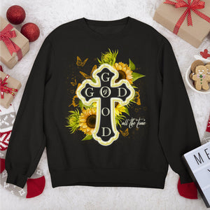 Unique Cross Unisex Sweatshirt - God Is Good All The Time HIM251