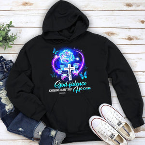 Special Christian Unisex Hoodie - Godfidence Knowing I Can‘t But He Can NUH400