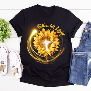 Jesuspirit | Follow His Light | Stunning Unisex T-shirt | Religious Gifts For Christian People | Sunflower And Cross 2DTH763
