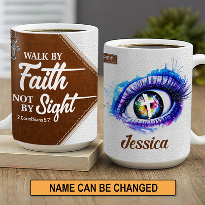 Personalized White Ceramic Mug - Walk By Faith, Not By Sight NUH293