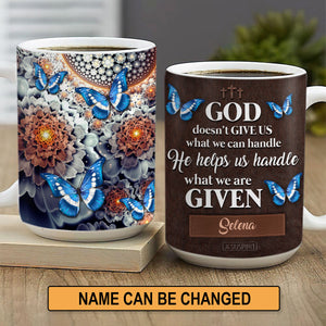 God Doesn‘t Give Us What We Can Handle - Personalized Flower White Ceramic Mug NUH310