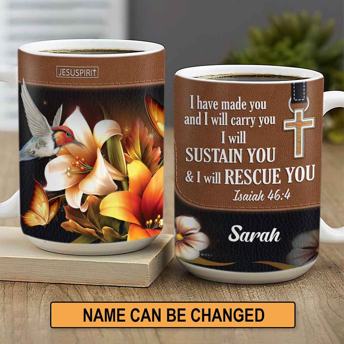 Gorgeous Personalized Flower White Ceramic Mug - I Will Sustain You And I Will Rescue You NUH294