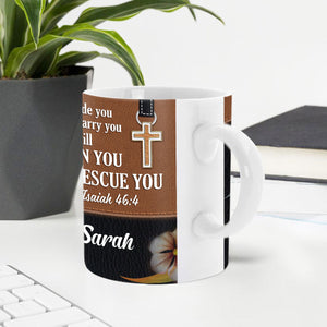 Gorgeous Personalized Flower White Ceramic Mug - I Will Sustain You And I Will Rescue You NUH294