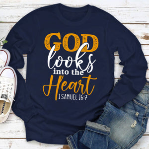 God Looks Into The Heart - Awesome Christian Unisex Long Sleeve HAP12