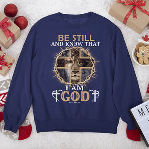 Be Still And Know That I Am God - Christian Unisex Long Sleeve HIM256
