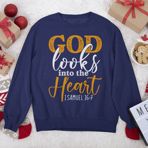 God Looks Into The Heart - Unisex Sweatshirt HAP12