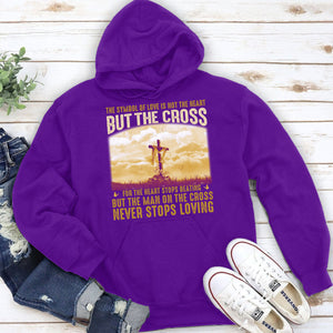 Lovely Unisex Hoodie - The Man On The Cross Never Stops Loving NUM260