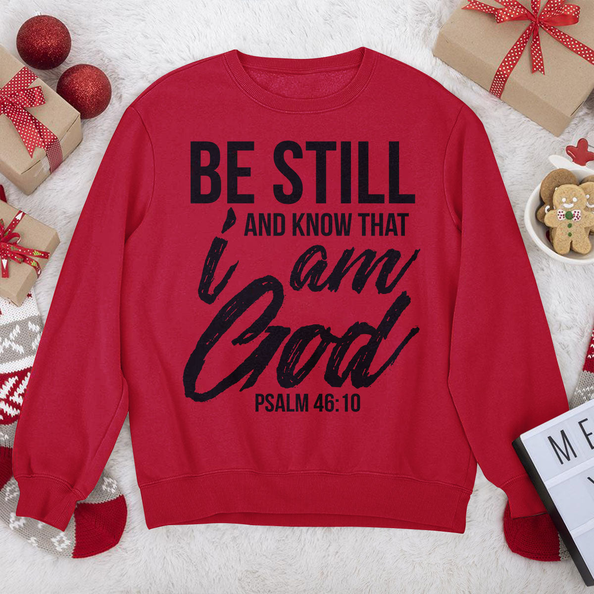 Be Still And Know That I Am God - Christian Unisex Sweatshirt HAP03