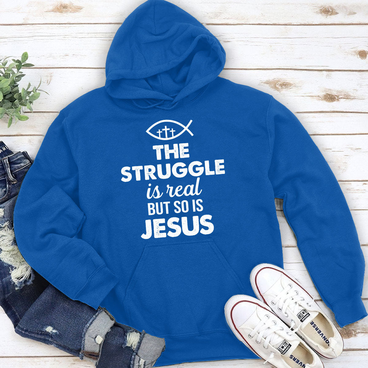 The Struggle Is Real But So Is Jesus Unisex Hoodie HAP11