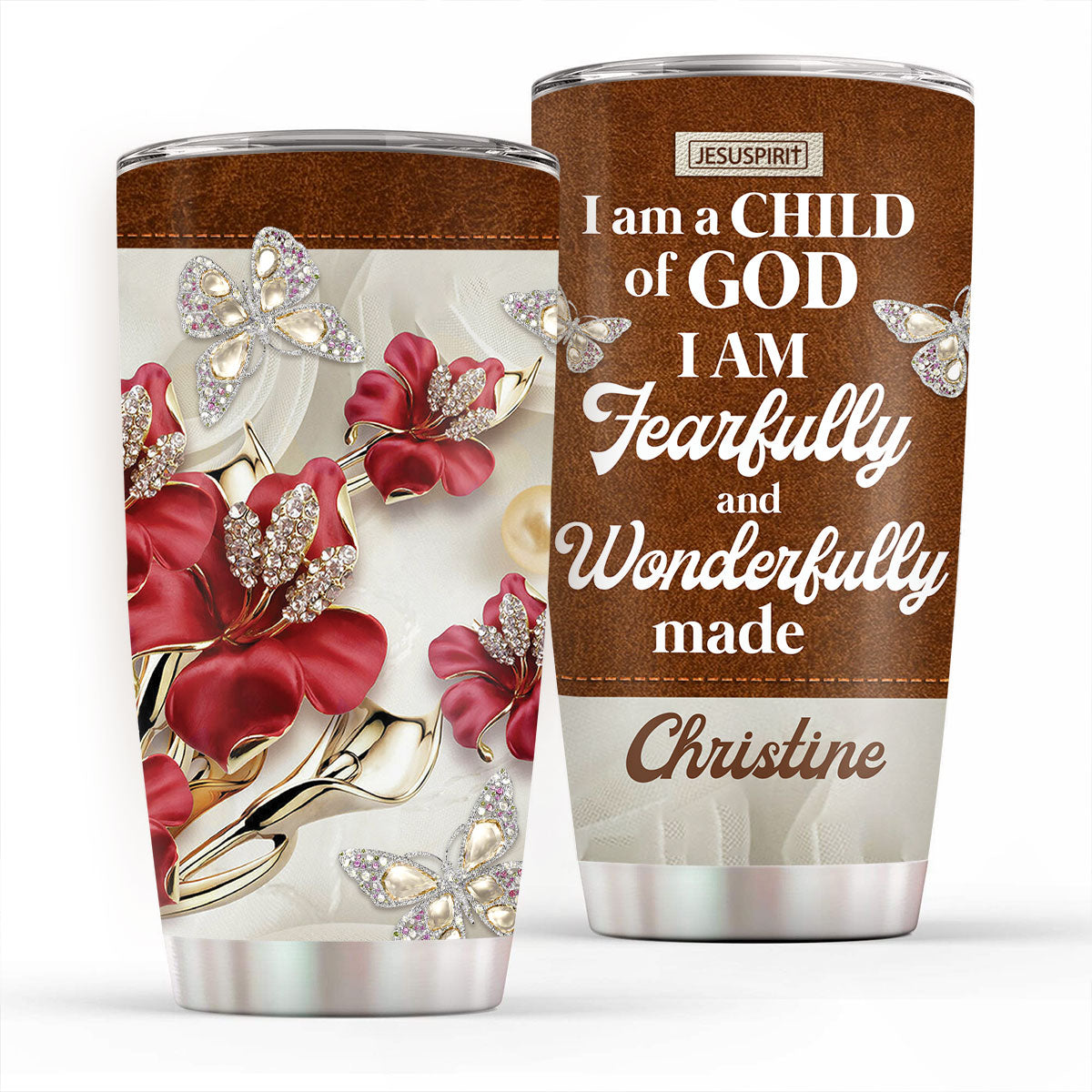 I Am A Child Of God - Personalized Stainless Steel Tumbler 20oz - NND044