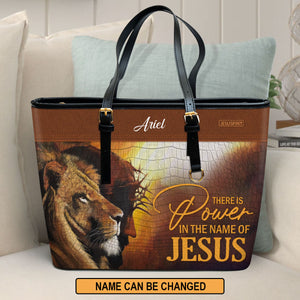 There Is Power In The Name Of Jesus - Special Personalized Lion Large Leather Tote Bag H16