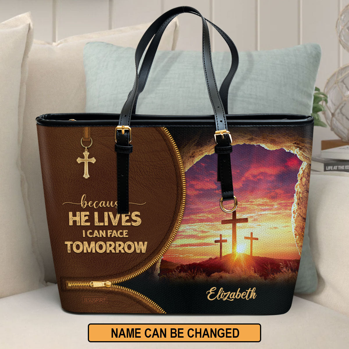 Because He Lives, I Can Face Tomorrow - Awesome Personalized Cross Leather Tote Bag NUH267