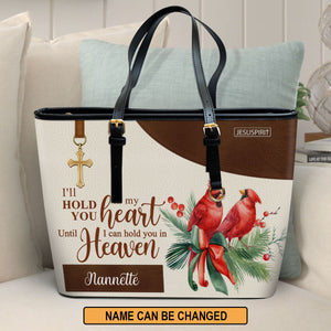 I?ll Hold You In My Heart - Adorable Personalized Large Leather Tote Bag NUH309