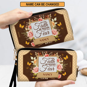 Let Your Faith Be Bigger Than Your Fear - Awesome Personalized Christian Clutch Purse NUH334